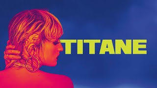 TITANE  Official Trailer  Directed by Julia Ducournau [upl. by Glynnis684]