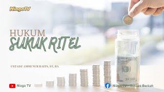 🔴Live I HUKUM SUKUK RITEL🎙Ustadz Ammi Nur Baits ST BA [upl. by Cointon]