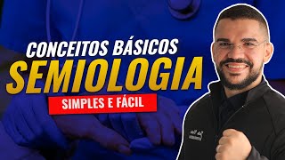 SEMIOLOGIA OS CONCEITOS BÁSICOS  AULA COMPLETA [upl. by Collayer]