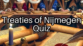 Test Your Knowledge on the Treaties of Nijmegen 🇳🇱 How Well Do You Know History [upl. by Silma]