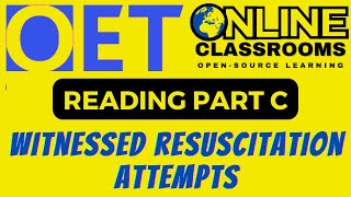 Oet Reading Part C  Witnessing Resuscitation Attempts  Oet 20 Online Classroom [upl. by Naliorf]