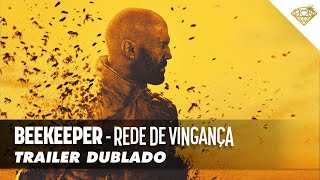 BEEKEEPER  REDE DE VINGANÇA  Trailer Oficial Dublado [upl. by Welch]