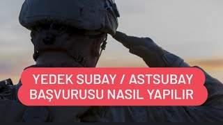 YEDEK SUBAY  ASTSUBAY BAŞVURUSU NASIL YAPILIR [upl. by Wardieu]