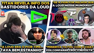 TITAN REVELA INFO BASTIDOR LOUD  QUEM FOI MAIOR CROC ou REVOLTA  SAI ADVERSÁRIO BRASIL no WORLDS [upl. by Stelu553]