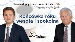 Inwestycyjne czwartki XeliON  rynkowy przegląd tygodnia  28122023 r [upl. by Arracot]