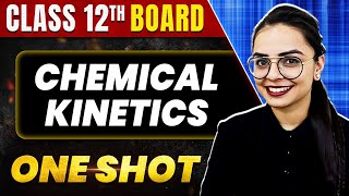 CHEMICAL KINETICS in 1 Shot All Concepts amp PYQs Covered  Class 12th Boards  NCERT [upl. by Natsud]