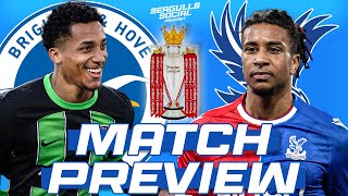 MATCH PREVIEW Brighton vs Crystal Palace [upl. by Odranreb100]