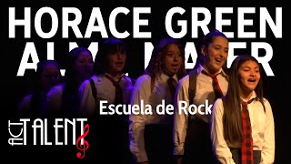 Horace Green Alma Mater  School of Rock the musical Spanish version By quotAct Talentquot [upl. by Haimehen837]