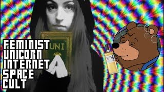 Internet Absurdity  Unicult The Feminist Internet Space Cult [upl. by Annim]