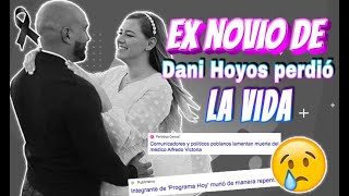 EX NOVIO DE DANI HOYOS PERDIÓ LA VIDA [upl. by Eikcaj]