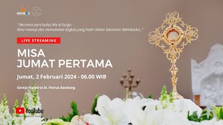 MISA HARIAN  Jumat 2 Februari 2024  0600 WIB  Gereja Katedral St Petrus Bandung [upl. by Accebor]