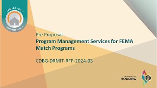 CDBGDRMITRFP202403  Pre Proposal  Program Management Services for FEMA Match Programs [upl. by Hodge]