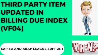 Third party item updated in billing due index VF04 [upl. by Anali644]