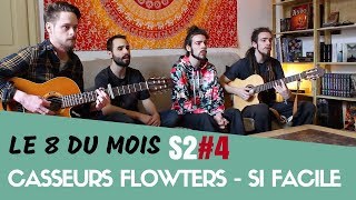 Casseurs Flowters  Si Facile  Dub Silence Cover Le 8 du Mois S24 [upl. by Hsiekal]