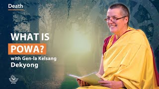 What is Powa  Genla Kelsang Dekyong [upl. by Lahpos]