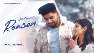 Gill Armaan  Reason Official Video Mani Mishal  New Punjabi Love Song 2024 [upl. by Nerti660]