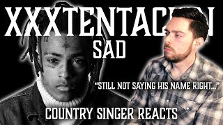 Country Singer Reacts To Xxxtentacion Sad [upl. by Frechette]