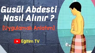 Gusül Abdesti Uygulamalı Anlatım [upl. by Savory]