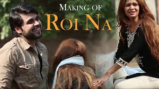 Making of Roi Na  Roi Na  Ninja  Behind the seen [upl. by Brade834]