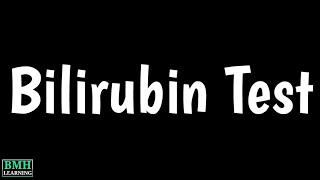 Bilirubin Test  Total Bilirubin  Direct Bilirubin  Indirect Bilirubin [upl. by Ariew]