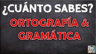 ¿Cuánto Sabes de quotORTOGRAFÍA amp GRAMÁTICAquot TestTrivialQuiz [upl. by Aicenod]