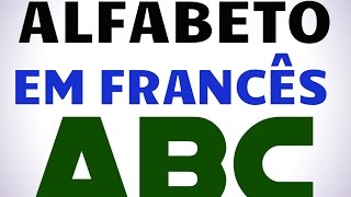 Alfabeto em Francês  Pronunciação [upl. by Turtle]