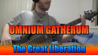 Omnium Gatherum  The Great Liberation Bass Cover [upl. by Wilinski]