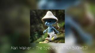 Alan Walker  The Spectre ULTRA SLOWED sorry for the quality [upl. by Akirdnahs]