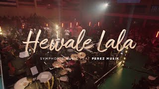 Hewale Lala Symphonic Version  Symphonic Music X Perez Musik [upl. by Attennyl]