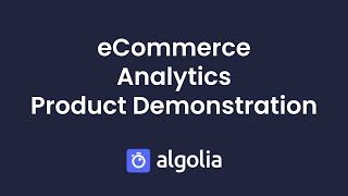 Algolia eCommerce Analytics – Product Demonstration [upl. by Seaman]