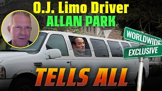 Limo Driver Allan Park Reveals Shocking OJ Simpson LAX Trip Details [upl. by Ahseikal]