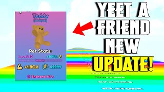 Yeet A Friend NEW WORLD 21 roblox [upl. by Rothberg]