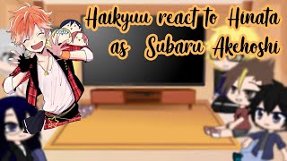 Haikyuu react to Hinata’s past as Subaru Akehoshi [upl. by Maddy138]