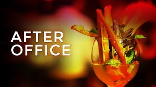 After Office  Cocktail Party [upl. by Doughman]