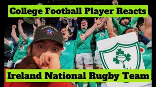 College Football Player REACTS to IRELAND NATIONAL RUGBY TEAM [upl. by Cassandre374]