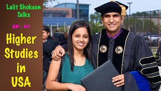 Higher Studies in USA  Lalit Shokeen Talks  Episode 01 [upl. by Annairam]