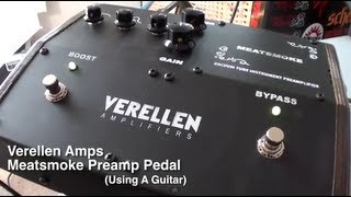 Verellen Meatsmoke Preamp Pedal Guitar [upl. by Henarat248]