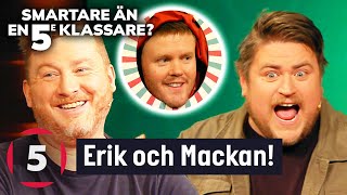 Testa dina kunskaper med Erik och Mackan Hela avsnittet av Smartare än en femteklassare  Kanal 5 [upl. by Wren540]