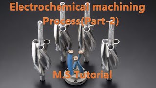 Electrochemical Machining Process ECM in HindiPart2 by MS Tutorial [upl. by Repsag]