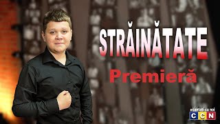 Oleg Spinu  Strainatate Premiera 2022 CCN 🔴LIVE [upl. by Nealy]