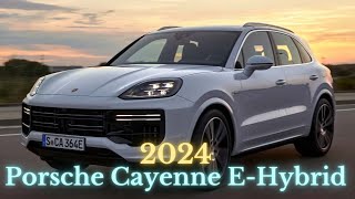 2024 PORSCH Cayenne E Hybrid [upl. by Jegger]