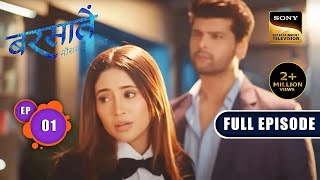 Aradhna की Life का तूफान  Barsatein  Mausam Pyaar Ka  Ep 1  Full Episode [upl. by Callean]