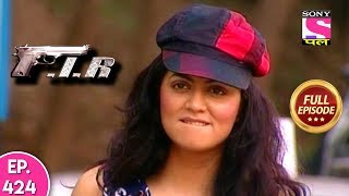 FIR  Ep 424  Full Episode  31st January 2019 [upl. by Cacilie682]