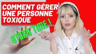 Comment gérer les personnes toxiques Story Time de Girlboss Conseils dune empowerment coach [upl. by Assen653]