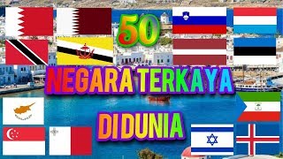 50 NEGARA TERKAYA DI DUNIA [upl. by Annaxor]