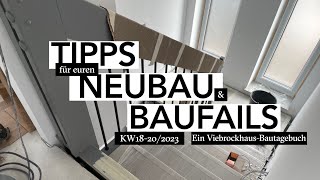 9 Tipps für euren Neubau Unsere Baufails Vorabnahme bei Viebrockhaus KW 18 bis KW202023 Hausbau [upl. by Neelloc]