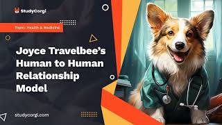 Joyce Travelbee’s Human to Human Relationship Model  Research Paper Example [upl. by Atinel]