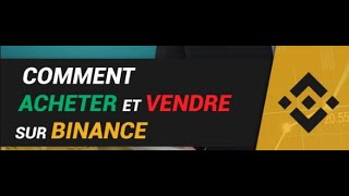 Comment créer un compte sur BINANCE pour acheter et vendre des crypto monnaies [upl. by Eveivaneg]