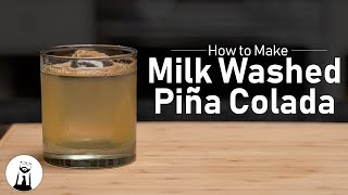 Milk Washed Pina Colada  Black Tie Kitchen [upl. by Dolora726]