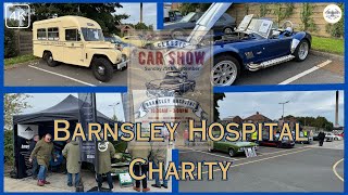 BARNSLEY HOSPITAL CHARITY presents CLASSIC CAR SHOW 29924 4K barnsley [upl. by Teeniv]